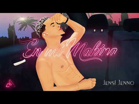 Jensi Jenno - En Mi Makina