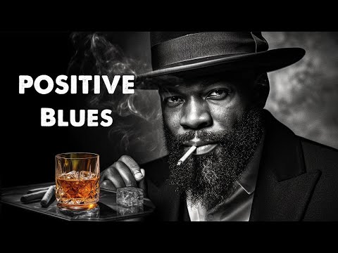 Positive Blues | Elevate Your Night for a Happy and Uplifting Evening