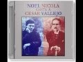Trilce XXXIV (César Vallejo) -- Noel Nicola