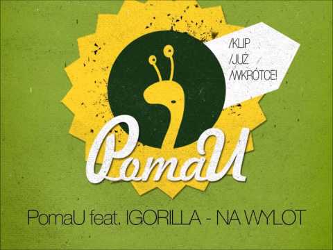 PomaU feat. Igorilla - Na wylot (audio)