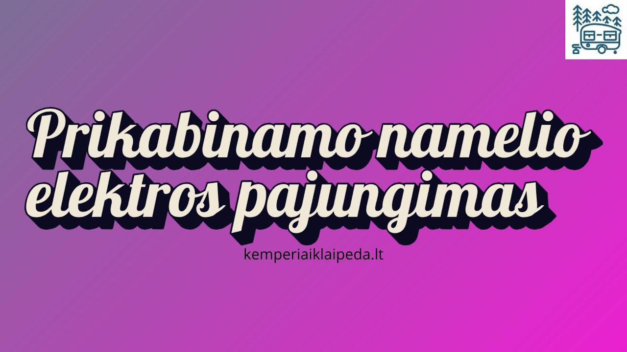 Prikabinamo namelio elektros pajungimas https://kemperiaiklaipeda.lt