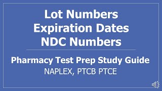 Lot Numbers, Expiration Dates, and National Drug Code NDC Numbers - PTCB CPhT Pharmacy Test Prep