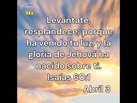 Isaías 60:1 #escritura #gloria #Dios #biblia #levántate  #resplandece  #luz  #poder #Jehová #venido