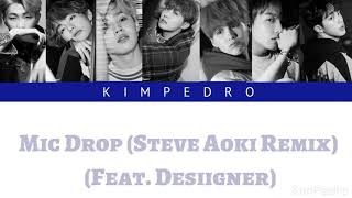 Download lagu BTS - Mic drop (Feat. Steve Aoki & Desiigner) Color coded by KimPedro mp3 Download lagu BTS - Mic drop (Feat. Steve Aoki & Desiigner) Color coded by KimPedro mp3