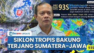 Waspada! BMKG Peringatkan Sumatera-Jawa-Bali Diterjang Cuaca Ekstrem Imbas Siklon Tropis Bakung