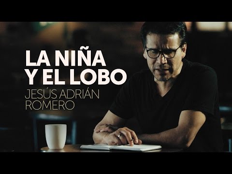 Jesús Adrián Romero - La Niña y El Lobo (Video Oficial)