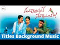 Nuvvostanante Nenoddantana Titles BGM DSP BGMs