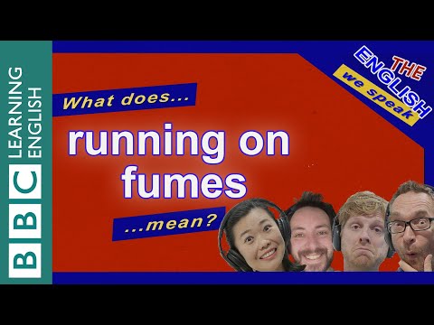 Running on fumes: The English We Speak