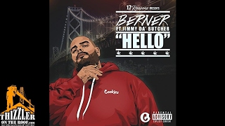 Berner ft. Jimmy Da Butcher - Hello [Thizzler.com]