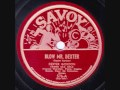 Dexter Gordon Quartet - Blow, Mr.  Dexter - 1945
