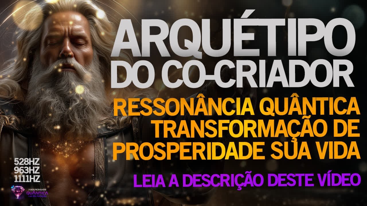 FREQUÊNCIA VIBRACIONAL - ARQUÉTIPO DO COCRIADOR (ENERGIA TAQUIÔNICA)