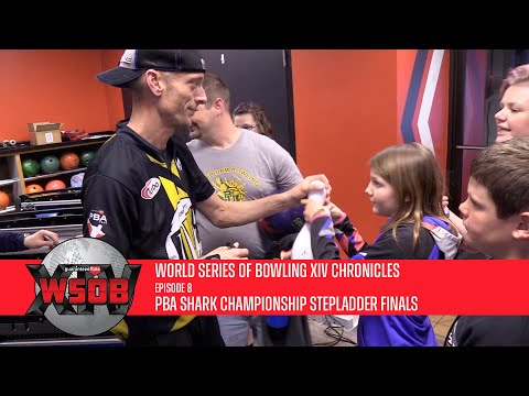 World Series of Bowling XIV Chronicles | Episode 8 | PBA Shark Championship Stepladder Finals