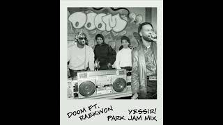 DOOM - Yessir! Ft Raekwon (Park Jam Mix)