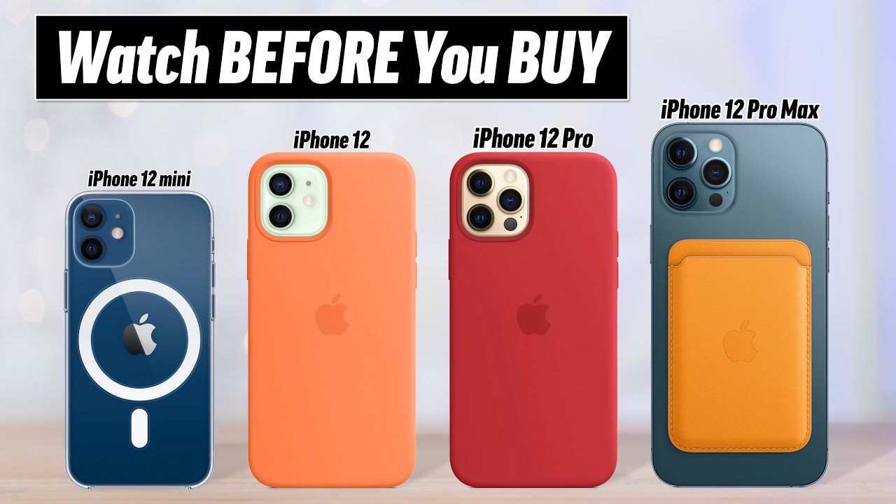 iPhone 12 Buyer's Guide - DON'T Make these 12 Mistakes!