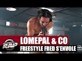 Lomepal - Freestyle Fred s'envole avec Alkpote, Katerine, Limsa, Di Meh, Luv Resval & Kip paz