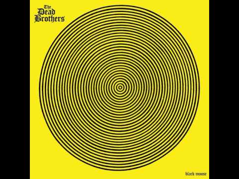 Dead Brothers - Black Moose