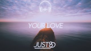 Boris Way - Your Love FT. Tom Bailey (8D Audio)