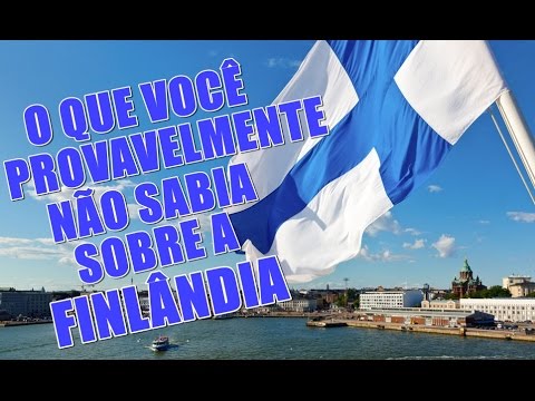 O QUE VOCÊ "PROVAVELMENTE" NÃO SABIA SOBRE A FINLÂNDIA