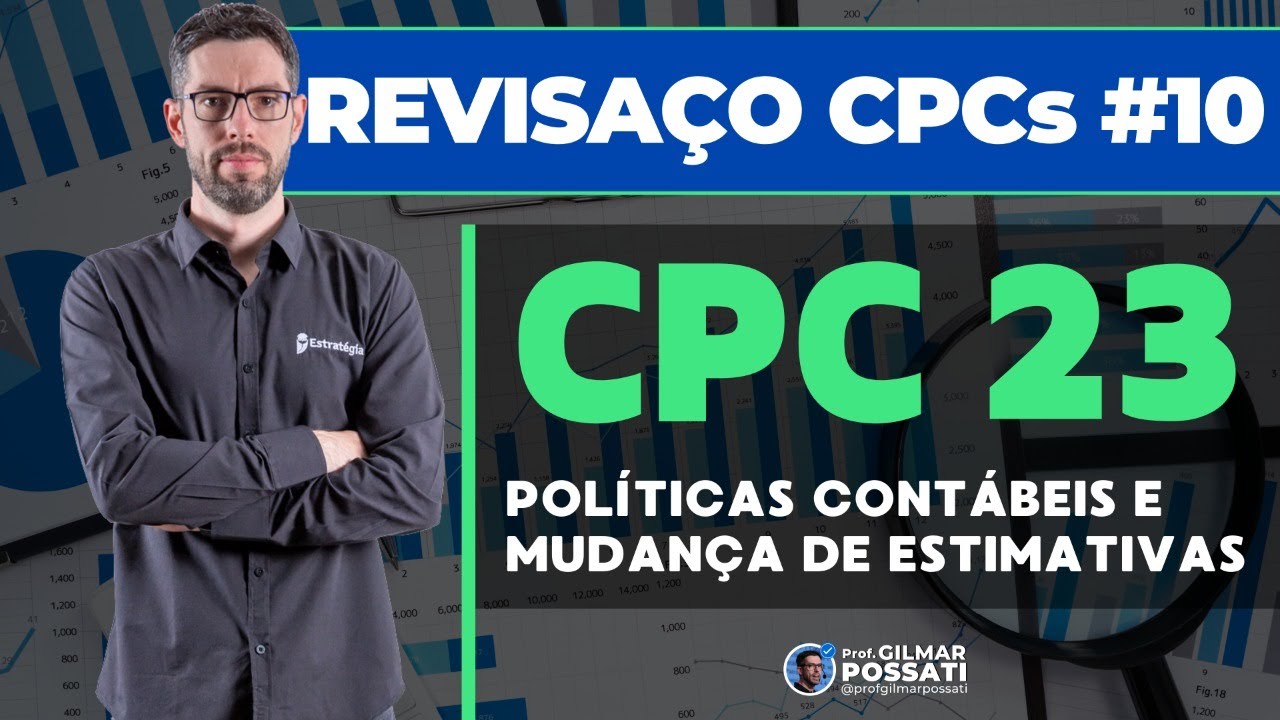 CPC 23 - Políticas Contábeis, Mudança de Estimativas e Retificação de Erros