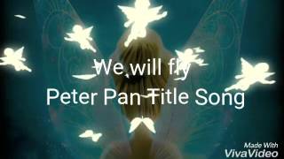 #เพลงสากลEP.07|เนื้อเพลง We will fly - Peter Pan Title song