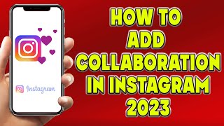 How to Add Collaboration in Instagram 2023 | Instagram Collab Tutorial