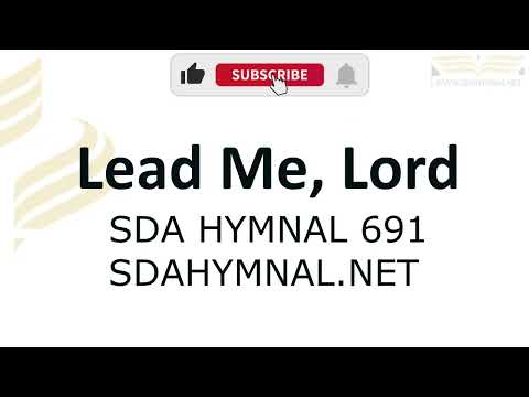 Lead Me, Lord Hymn Instrumental With Lyrics | SDA HYMNAL 691