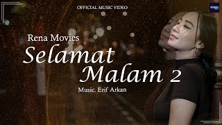 Download lagu RENA MOVIES   SELAMAT MALAM 2 ( VIDEO MUSIC) mp3