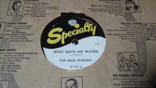 THE SOUL STIRRERS - Jesus Gave Me Water