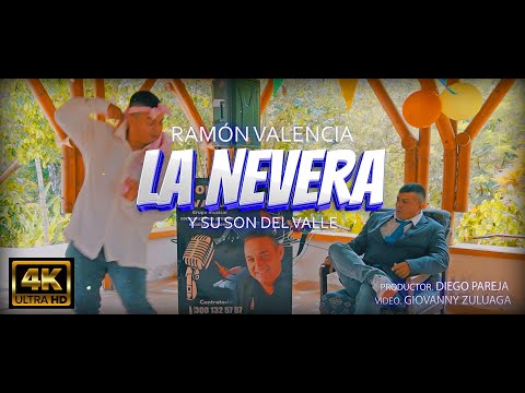 LA NEVERA - SON DEL VALLE (video oficial)
