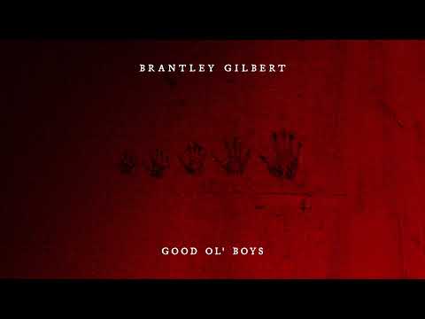 Good Ol Boys - Brantley Gilbert