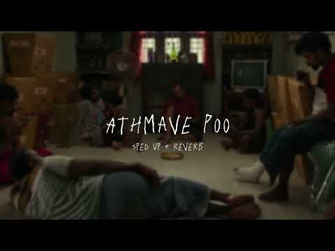 Athmave Poo - sped up + reverb (From "Romancham")
