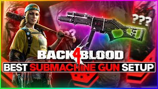 BACK 4 BLOOD OP HIGH DIFFICULTY SMG BUILD! (Deck Guide & Explanation)