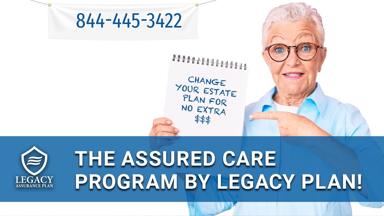 The Assured Care Program Only From Legacy