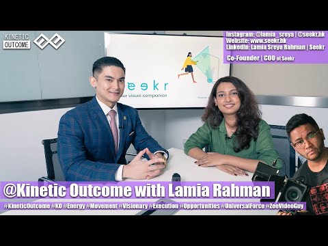 𝙆𝙞𝙣𝙚𝙩𝙞𝙘 𝙊𝙪𝙩𝙘𝙤𝙢𝙚 - 𝙇𝙖𝙢𝙞𝙖 𝙎𝙧𝙚𝙮𝙖 𝙍𝙖𝙝𝙢𝙖𝙣 (𝘾𝙤-𝙁𝙤𝙪𝙣𝙙𝙚𝙧 & 𝘾𝙊𝙊 𝙊𝙛 𝙎𝙚𝙚𝙠𝙧)