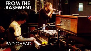 All I Need | Radiohead | From The Basement