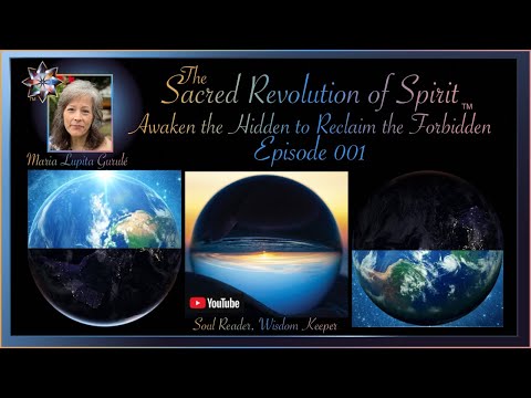 The Sacred Revolution of Spirit Podcast; Season 1, Episode 1