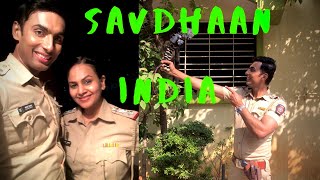 SAVDHAAN INDIA | Behind The Scene | Shashank Shekhar Singh video