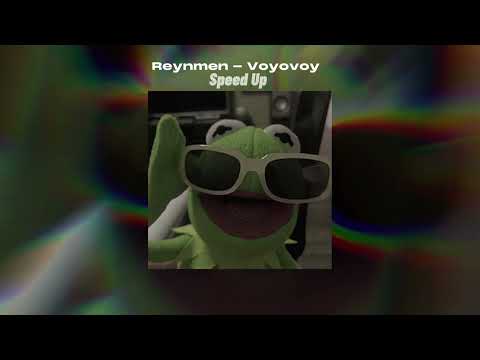 Reynmen - Voyovoy [Speed Up]