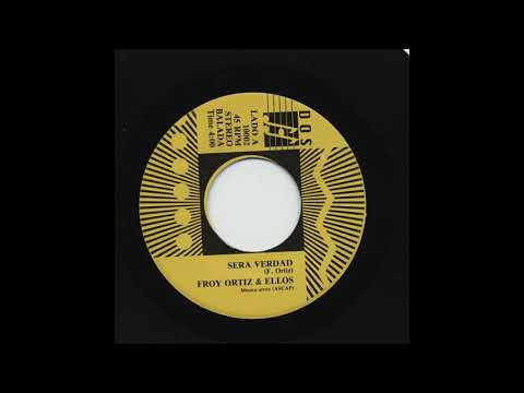 Froy Ortiz & Ellos - Sera Verdad - Dos 10002-a