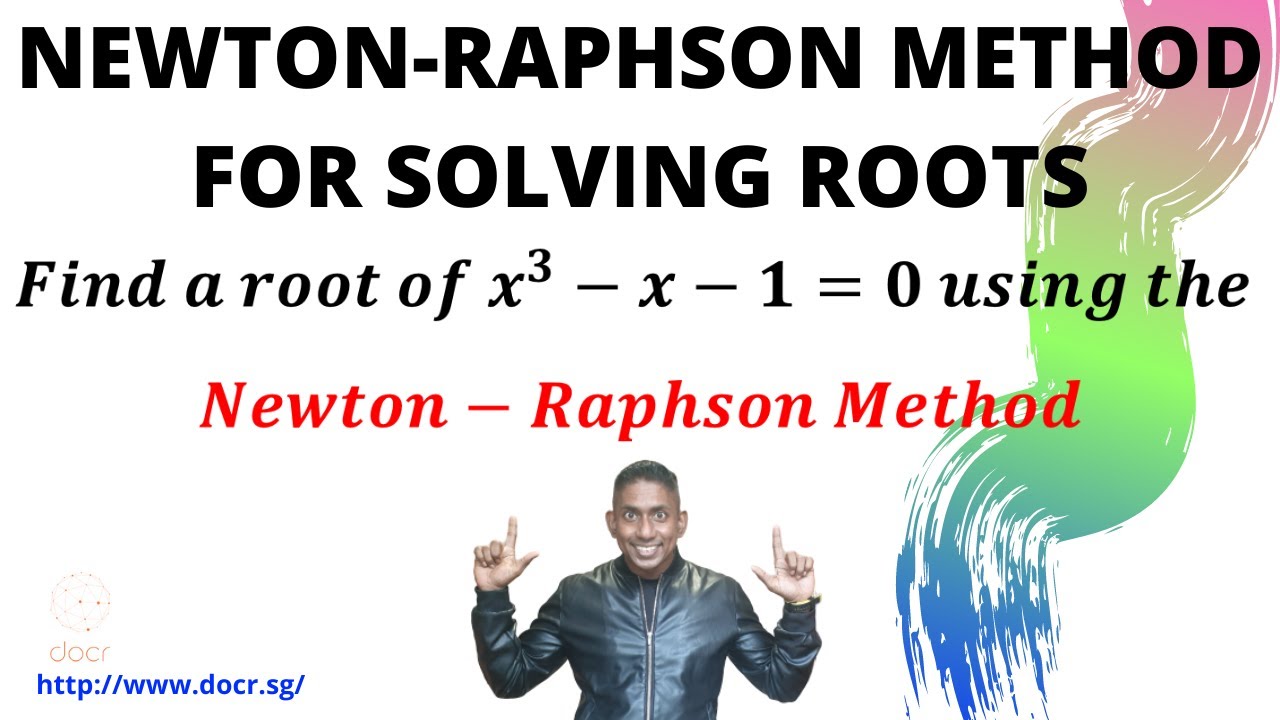 Learn how to use the Newton-Raphson method to find the root of an expression.