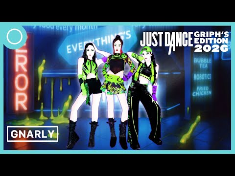 Gnarly by KATSEYE - Just Dance Griph’s Edition 2026