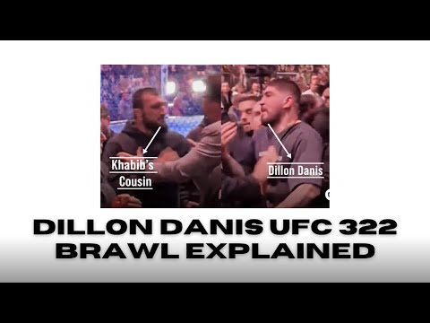 DILLON DANIS UFC 322 BRAWL WITH TEAM KHABIB EXPLAINED