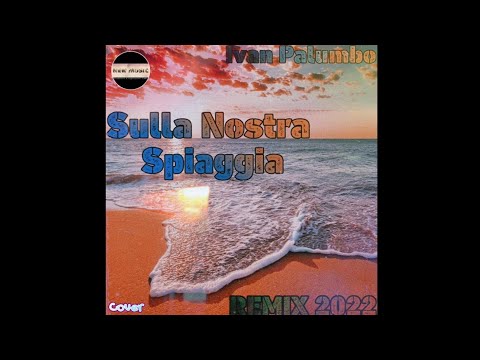 Ivan Palumbo - Sulla Nostra Spiaggia (Cover2022)