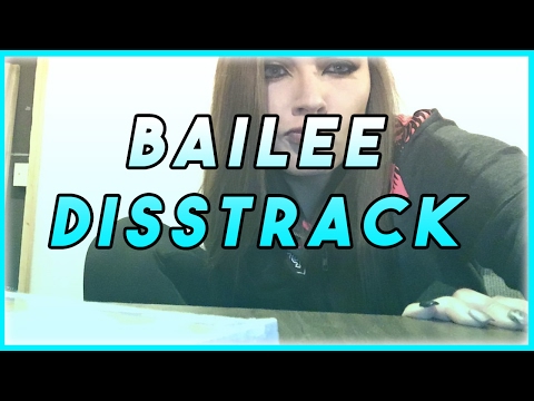 BAILEE DISS TRACK #FuckBailee