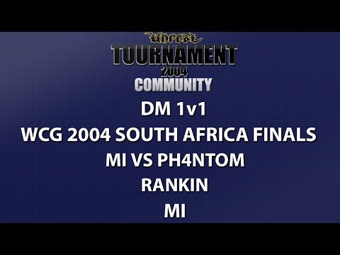 UT2004 DM 1v1 - World Cyber Games 2004 South Africa Finals - MI vs Ph4ntom - Rankin - MI