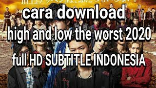 Download lagu Cara download film High And Low the Worst 2020 full hd sub indonesia mp3 Download lagu Cara download film High And Low the Worst 2020 full hd sub indonesia mp3