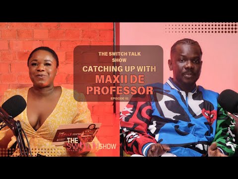 Catching up with Maxii De Professor | The Switchshow