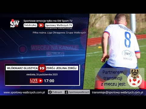 LIVE: Liga Okręgowa: Włókniarz Głuszyca - Zdrój Jedlina Zdrój