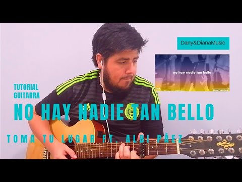 No Hay Nadie Tan Bello - Toma tu Lugar