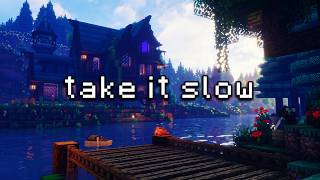 there's nowhere you need to be right now… (minecraft music & ambience)